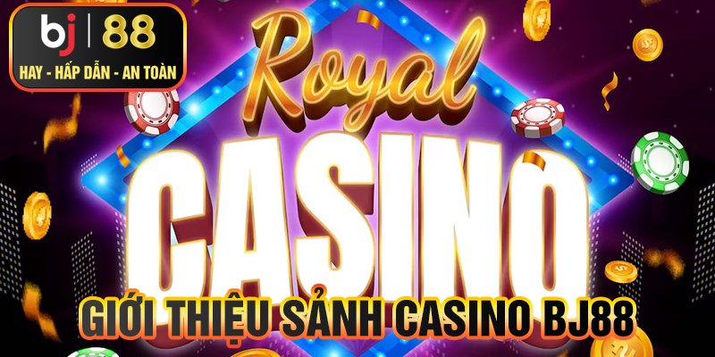 Giới thiệu về casino BJ88